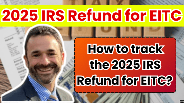 2025 IRS Refund for EITC