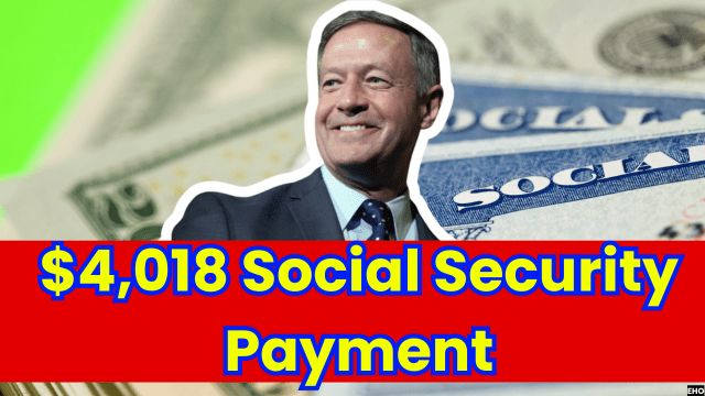 $4,018 Social Security Payment