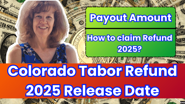 Colorado Tabor Refund 2025 Release Date