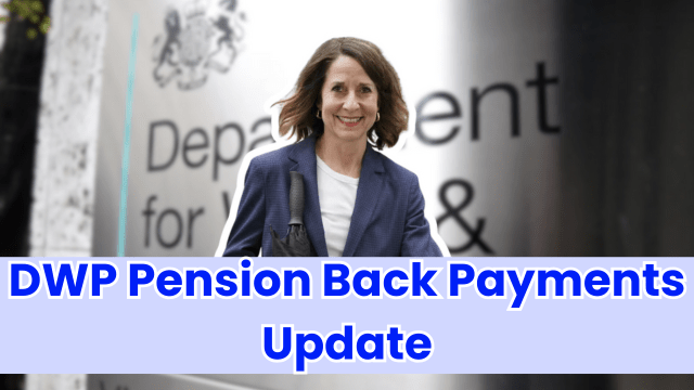 DWP Pension Back Payments Update