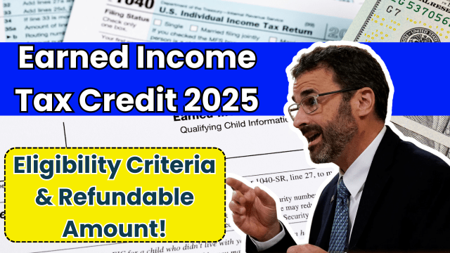 Earned Income Tax Credit 2025