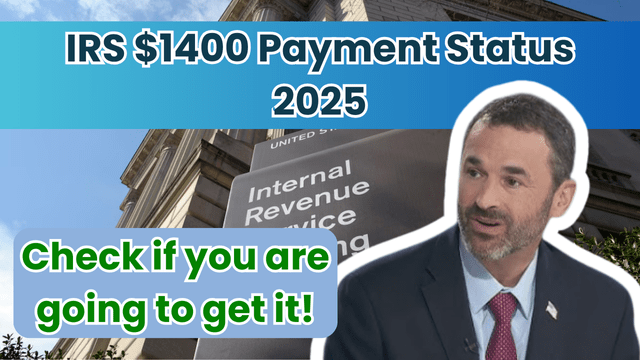 IRS $1400 Payment Status 2025