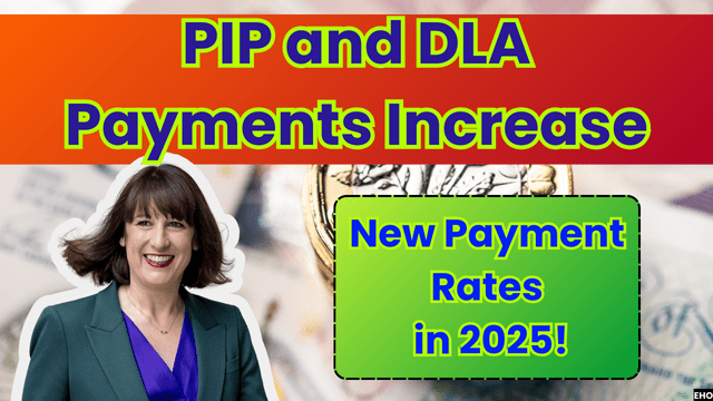 PIP and DLA Payments Increase