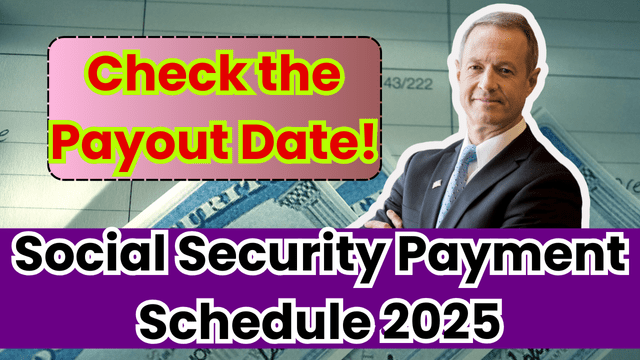 Social Security Payment Schedule 2025