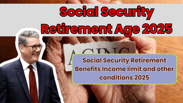 Social Security Retirement Age 2025