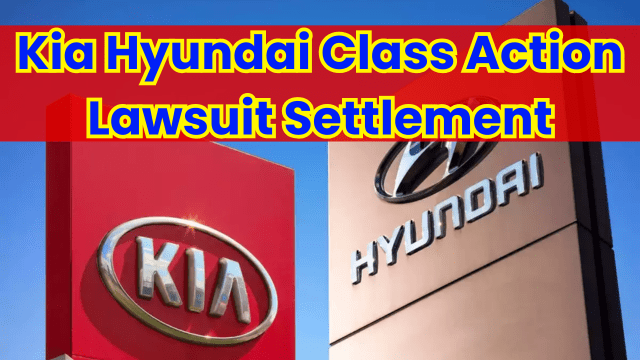 Kia Hyundai Class Action Lawsuit Settlement