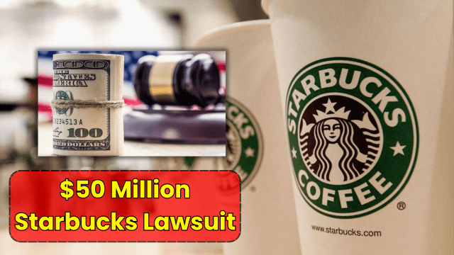 $50 Million Starbucks Lawsuit