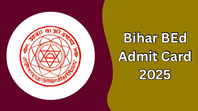 Bihar BEd Admit Card 2025
