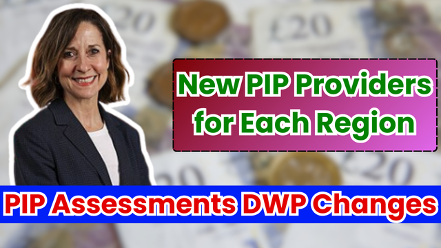 PIP Assessments DWP Changes