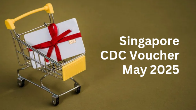 Singapore CDC Voucher May 2025