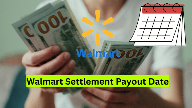 Walmart Settlement Payout Date