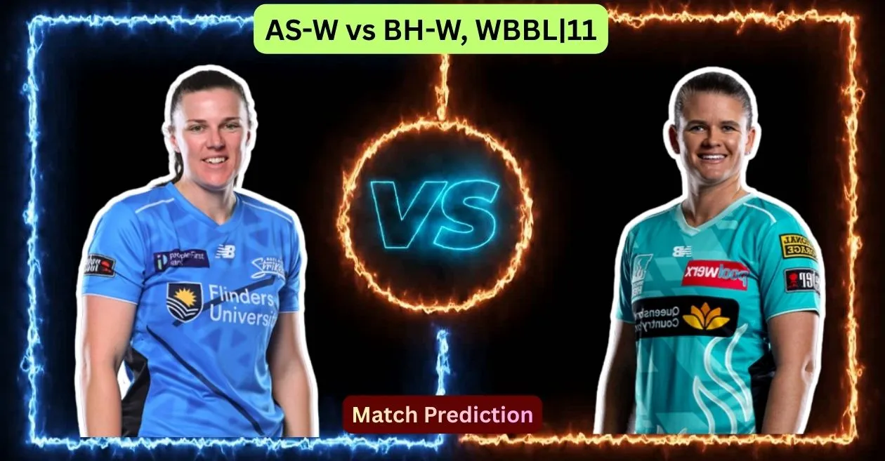 How-w vs bh-w, wbbl | 11 match prediction: Who will win today's match between adelaide strikers and brisebane heat?