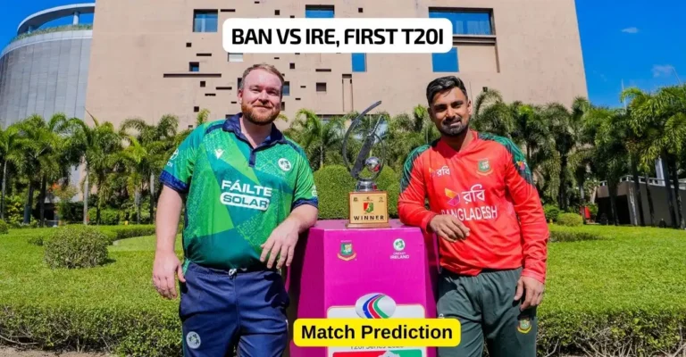 Ban VIK Uker Match, 1st T244: Who will win today's match between Bangladesh and Ireland?