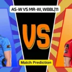 When-w vs mR-w, wbbl | 11 match prediction: Who will win today's game between strikerseide and melbourne?

