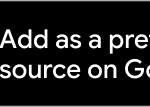 Add news 24 as a favorite source on Google